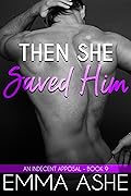 Then She Saved Him