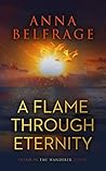 A Flame Through Eternity (The Wanderer, #3) A Flame Through Eternity (The Wanderer, #3)