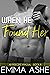 When He Found Her (An Indecent Apposal #8)