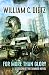 For More Than Glory by William C. Dietz For More Than Glory by William C. Dietz
