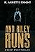 And Riley Runs by N. Annette Knight