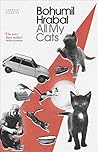 All My Cats by Bohumil Hrabal
