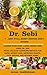 DR. SEBI 7-Day FULL-BODY DETOX DIET GUIDE by Sonal Tambwekar