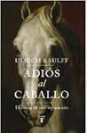 ADIOS AL CABALLO