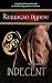 Indecent (The de Moray Druids #2)