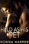Held as His Pet