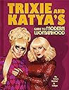 Trixie and Katya’...