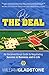 Be the Deal: An Unconventional Guide to Negotiating Success in Business and in Life