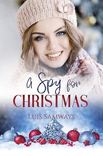 A Spy for Christmas (Raven's Creek Book 1)