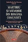 Martiriu și memorie din România comunistă