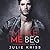 Make Me Beg  (Riggs Brothers, #4)