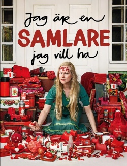 Jag är en samlare, jag vill ha mer (Hardcover)