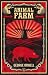 Animal Farm by George Orwell