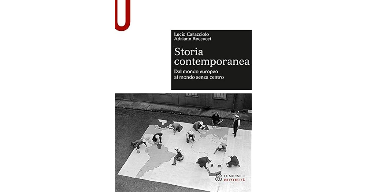 Storia Contemporanea Dal Mondo Europeo Al Mondo Senza Centro
