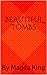 Beautiful Tombs