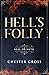 Hell's Folly by Chester Gross