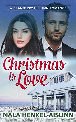 Christmas is Love (Cranberry Hill Inn Romance #6)