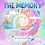 The Memory Of Play (The Color, Feel, Play Series Book 2)