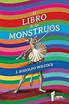 El libro de los monstruos by Juan Rodolfo Wilcock