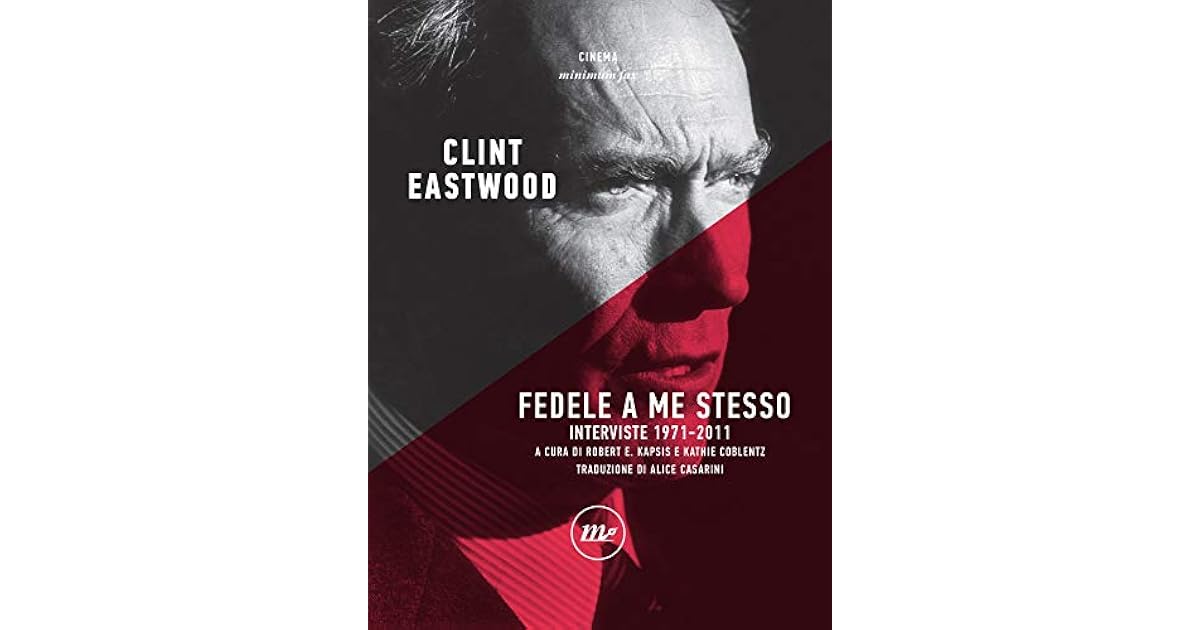 Clint Eastwood Fedele A Me Stesso