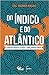 Do Índico e do Atlântico: c...