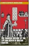 Book cover for The Tragical History of the Life and Death of Doctor Faustus