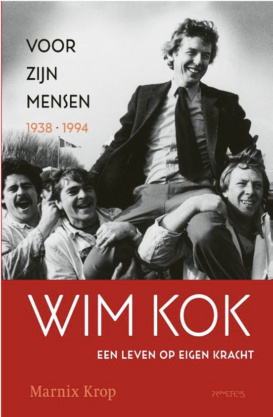 Wim Kok: Voor zijn mensen 1938-1994 (Hardcover)