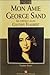 Mon amie George Sand  by Thierry Poyet