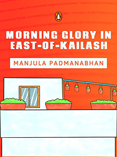 Morning Glory in East-of-Kailash: (Penguin Petit)