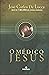 O Médico Jesus