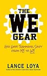 The WE Gear: How Good Teammates Shift from Me to We
