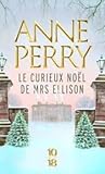 Le curieux Noël de Mrs Ellison by Anne Perry