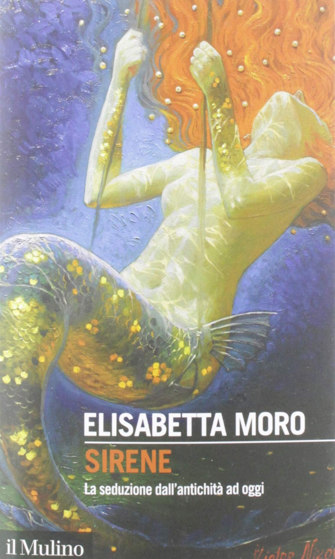 Sirene. La seduzione dall'antichità ad oggi (Paperback)