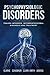 Psychophysiologic Disorders: Trauma Informed, Interprofessional Diagnosis and Treatment