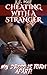 Cheating With A Stranger: M...