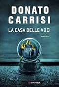 La casa delle voci (Pietro Gerber #1) 