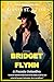 Bridget Flynn - A Female De...