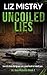 Uncoiled Lies: Secrets from the grave can come back to haunt you … (D.I Gus McGuire #2)