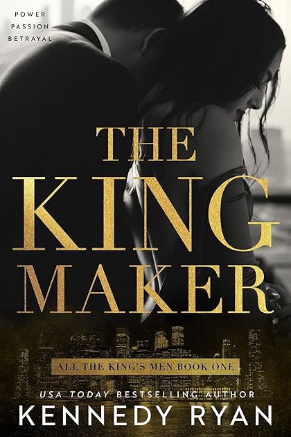 The Kingmaker (All the King's Men, #1)