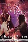 Faults of Fate: A Fate of the Gods Collection (Fate of the Gods, #5)