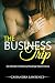 The Business Trip by Cassandra Lawrence