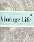 Vintage Life: Living In The Past; Uppercase Encyclopedia of Inspiration #5