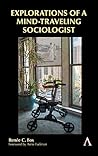 Explorations of a Mind-Traveling Sociologist
