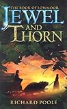 Jewel and Thorn