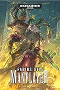 Fabius Bile: Manflayer (Fabius Bile #3)