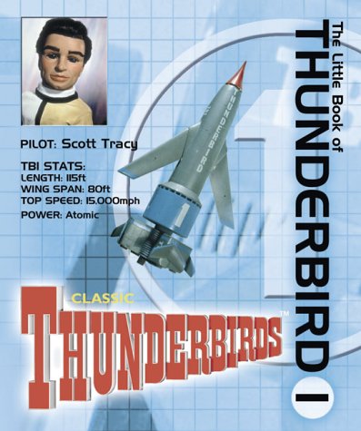 The Little Book of Thunderbird 1 (Little Book of Thunderbirds)