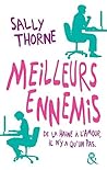 Meilleurs ennemis by Sally  Thorne