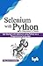 Selenium with Python - A Beginner’s Guide by Pallavi R. Sharma