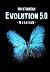 Evolution 5.0: Mutation