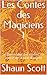 Les Contes des Magiciens 1 by Shaun Scott